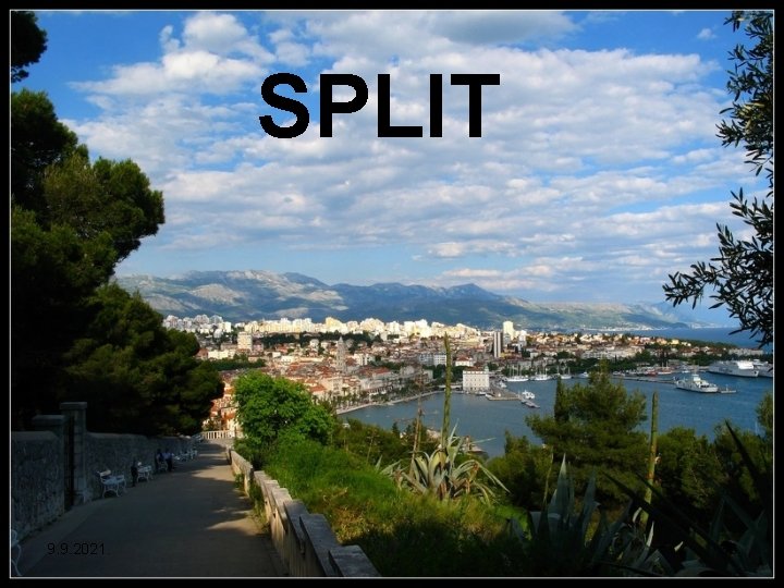 SPLIT 9. 9. 2021. 30 