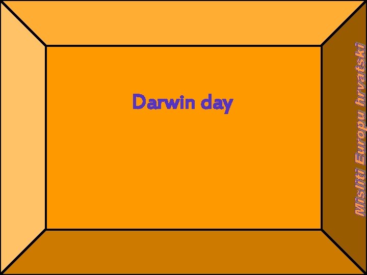 Darwin day 