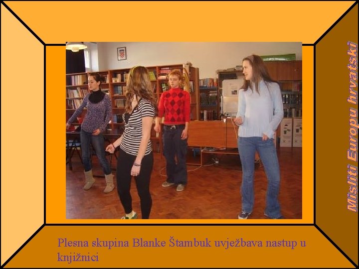 Plesna skupina Blanke Štambuk uvježbava nastup u knjižnici 