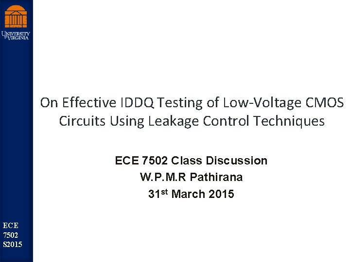 On Effective IDDQ Testing of Low-Voltage CMOS Circuits Using Leakage Control Techniques st Robu