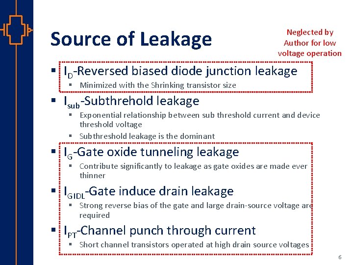 Source of Leakage Neglected by Author for low voltage operation § ID-Reversed biased diode