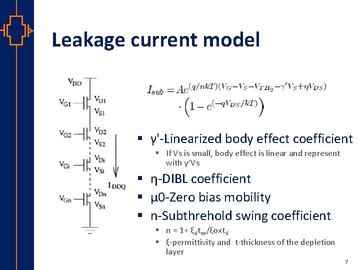 Leakage current model § γ'-Linearized body effect coefficient § If Vs is small, body