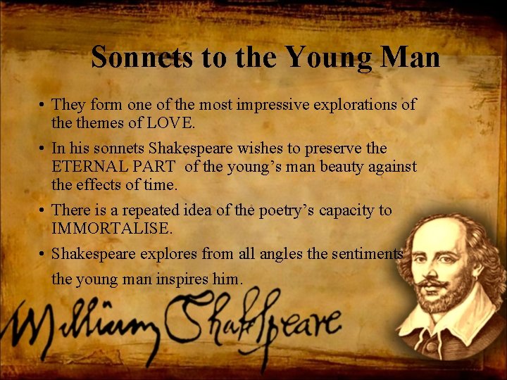 Sonnets to the Young Man • They form one of the most impressive explorations