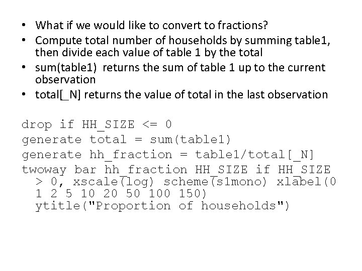  • What if we would like to convert to fractions? • Compute total