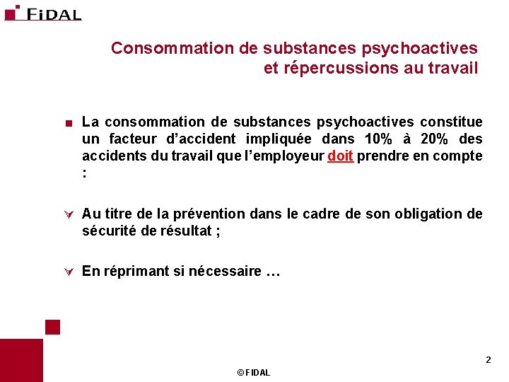 Consommation de substances psychoactives et répercussions au travail < La consommation de substances psychoactives