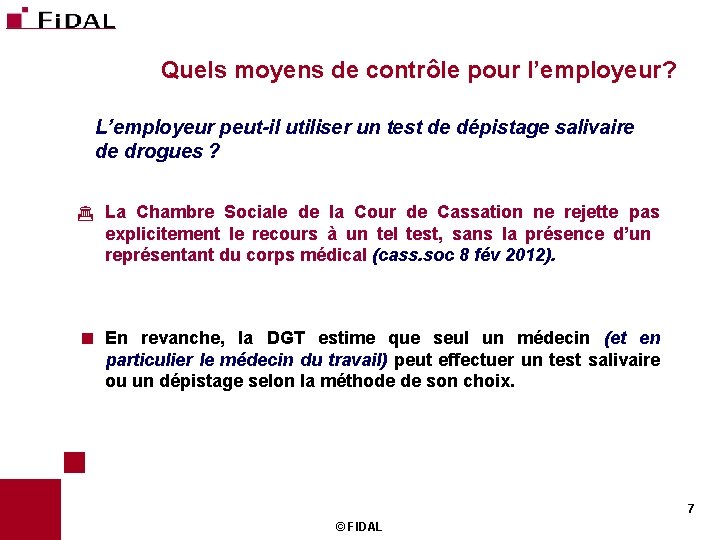 Quels moyens de contrôle pour l’employeur? L’employeur peut-il utiliser un test de dépistage salivaire