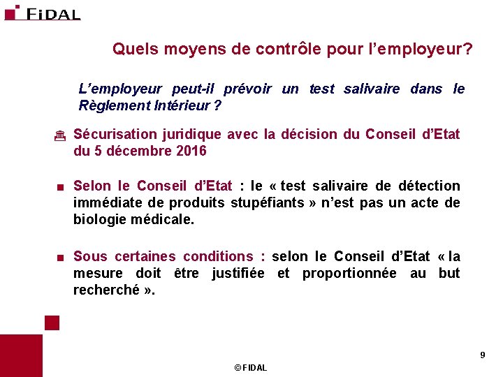 Quels moyens de contrôle pour l’employeur? L’employeur peut-il prévoir un test salivaire dans le