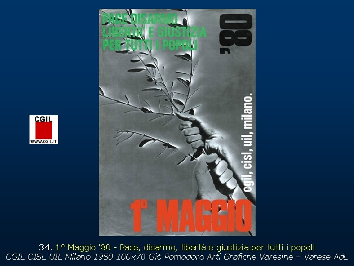 34. 1° Maggio '80 - Pace, disarmo, libertà e giustizia per tutti i popoli