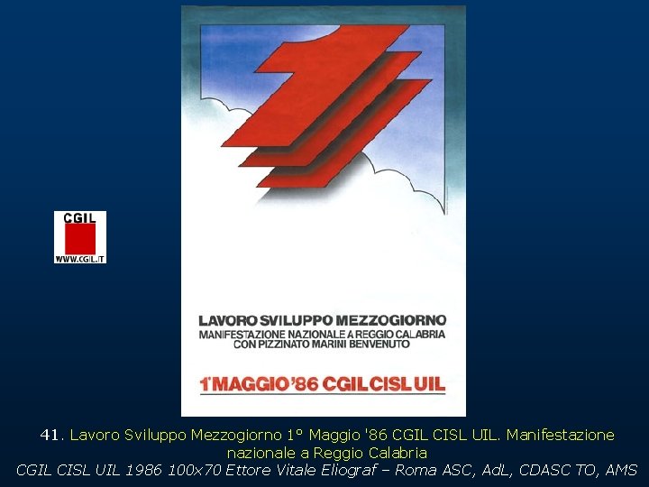 41. Lavoro Sviluppo Mezzogiorno 1° Maggio '86 CGIL CISL UIL. Manifestazione nazionale a Reggio