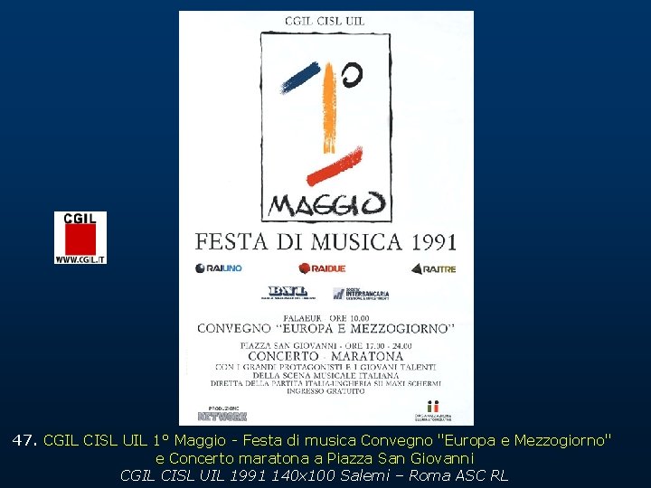 47. CGIL CISL UIL 1° Maggio - Festa di musica Convegno "Europa e Mezzogiorno"