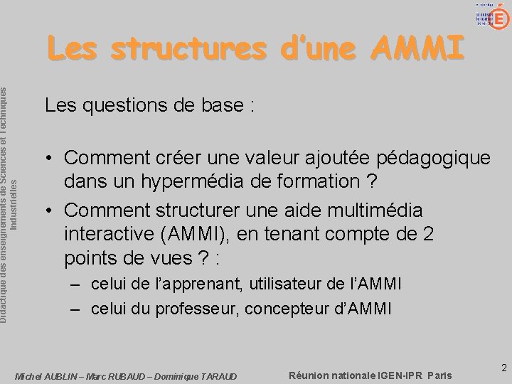 Didactique des enseignements de Sciences et Techniques Industrielles Les structures d’une AMMI Les questions
