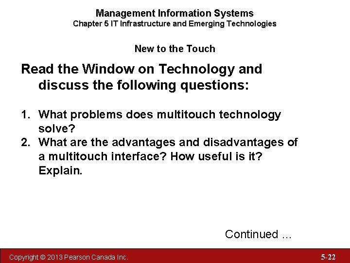 Management Information Systems Chapter 5 IT Infrastructure and Emerging Technologies New to the Touch