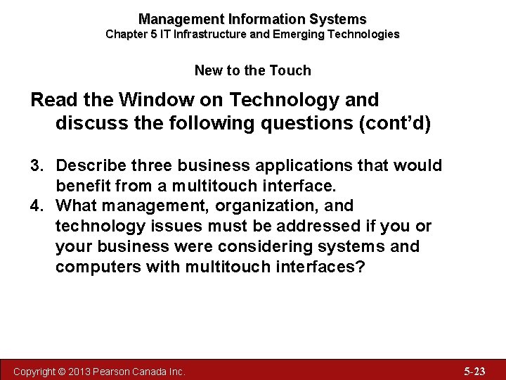 Management Information Systems Chapter 5 IT Infrastructure and Emerging Technologies New to the Touch