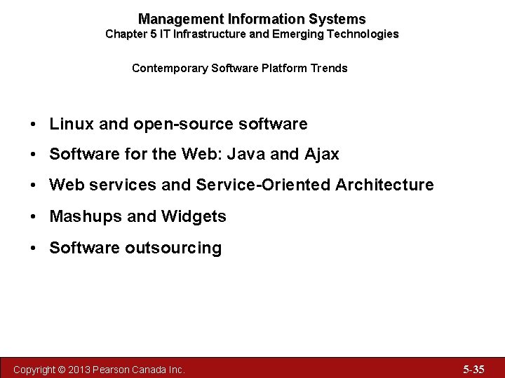 Management Information Systems Chapter 5 IT Infrastructure and Emerging Technologies Contemporary Software Platform Trends