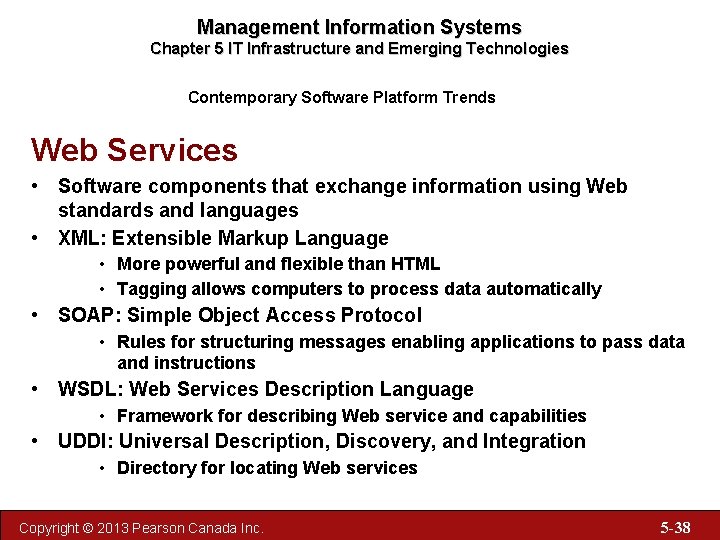 Management Information Systems Chapter 5 IT Infrastructure and Emerging Technologies Contemporary Software Platform Trends