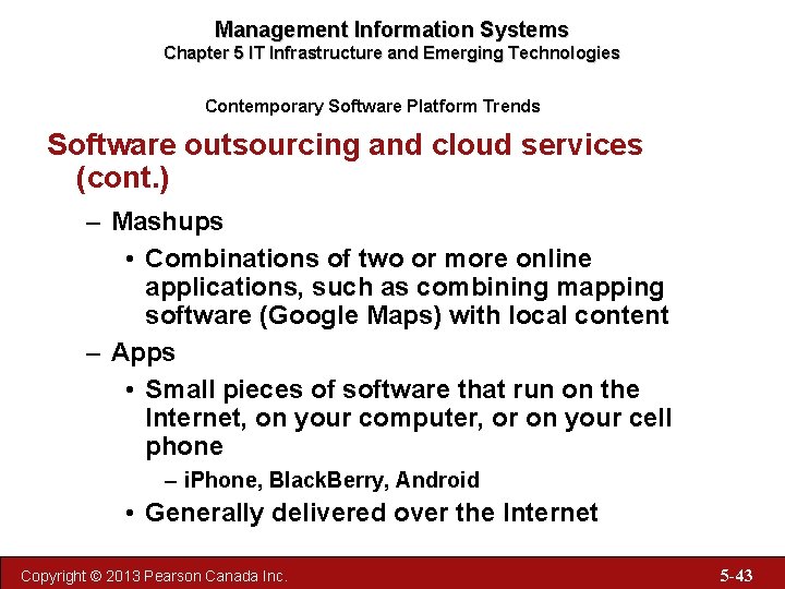 Management Information Systems Chapter 5 IT Infrastructure and Emerging Technologies Contemporary Software Platform Trends