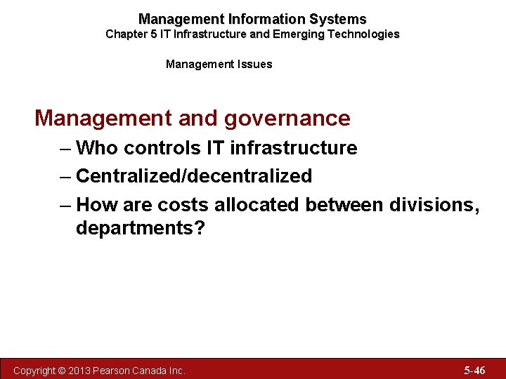 Management Information Systems Chapter 5 IT Infrastructure and Emerging Technologies Management Issues Management and