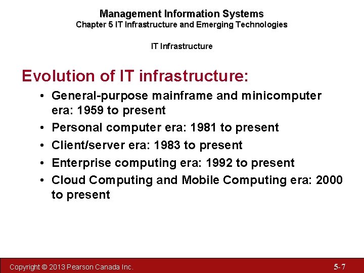 Management Information Systems Chapter 5 IT Infrastructure and Emerging Technologies IT Infrastructure Evolution of