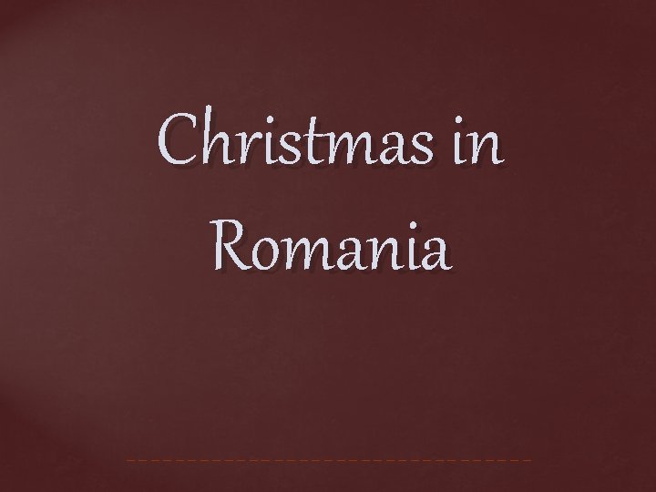 Christmas in Romania 