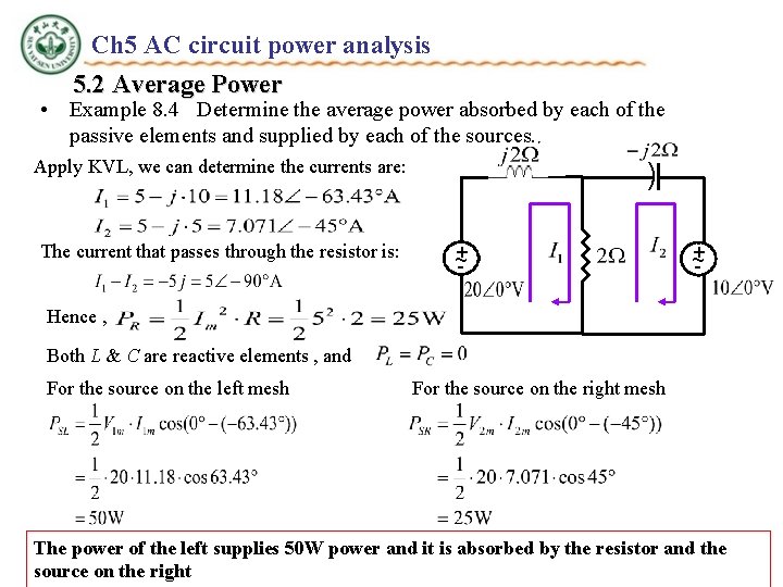 Ch 5 AC circuit power analysis 5. 2 Average Power • Example 8. 4