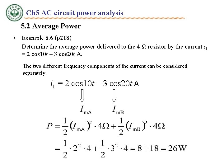 Ch 5 AC circuit power analysis 5. 2 Average Power • Example 8. 6