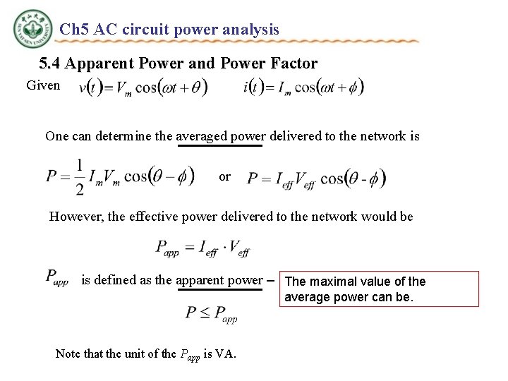 Ch 5 AC circuit power analysis 5. 4 Apparent Power and Power Factor Given