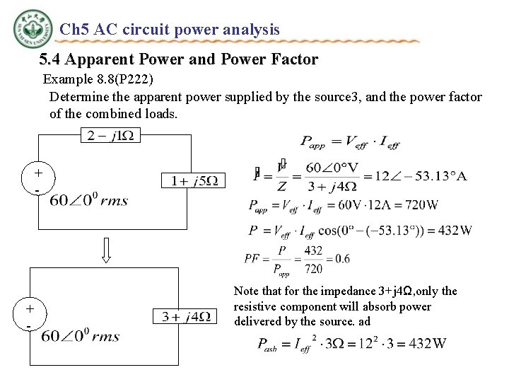 Ch 5 AC circuit power analysis 5. 4 Apparent Power and Power Factor Example