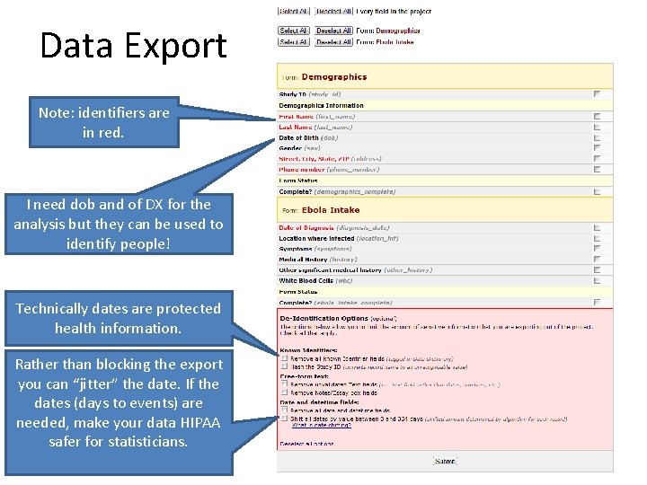 Data Export Note: identifiers are in red. I need dob and of DX for