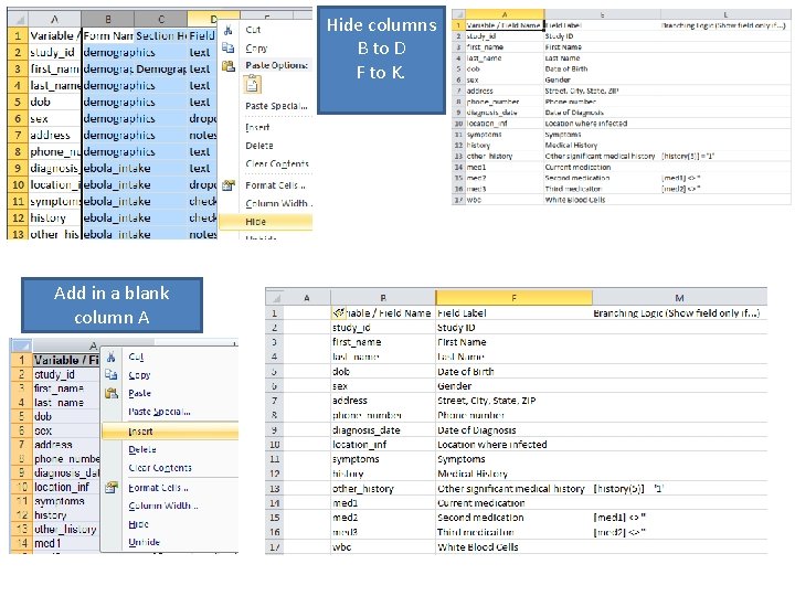 Hide columns B to D F to K. Add in a blank column A