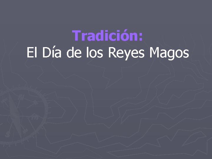 Tradición: El Día de los Reyes Magos 