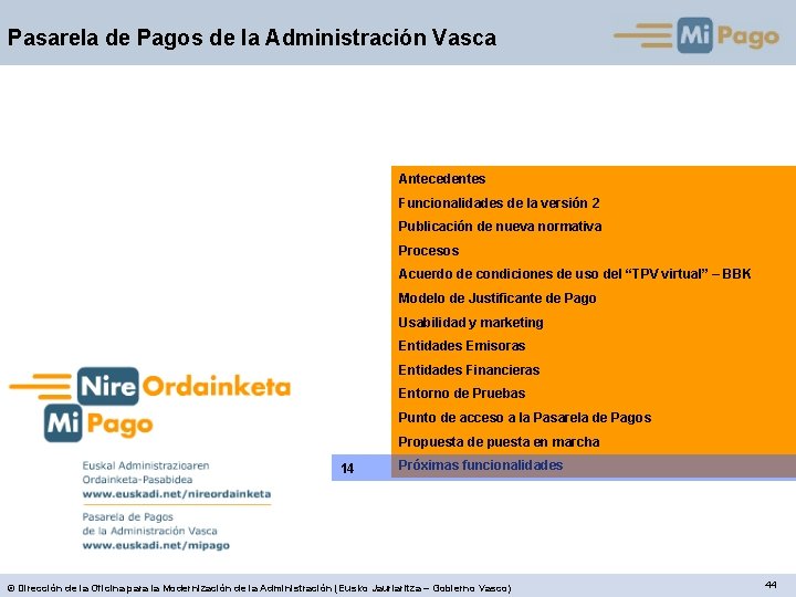 Pasarela de Pagos de la Administración Vasca Antecedentes Funcionalidades de la versión 2 Publicación