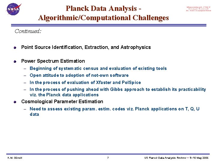 Planck Data Analysis Algorithmic/Computational Challenges Continued: Point Source Identification, Extraction, and Astrophysics Power Spectrum