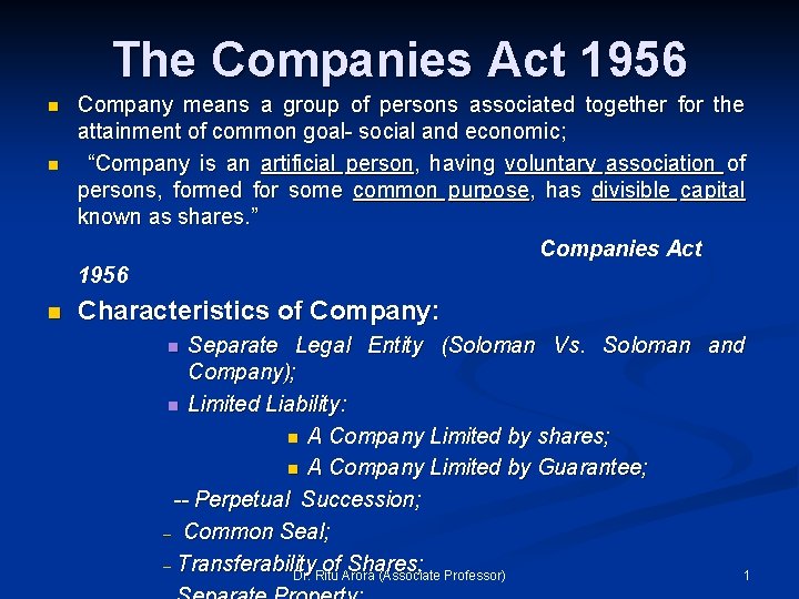 The Companies Act 1956 n n n Company means a group of persons associated