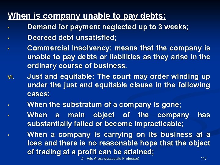 When is company unable to pay debts: • • • VI. • • •