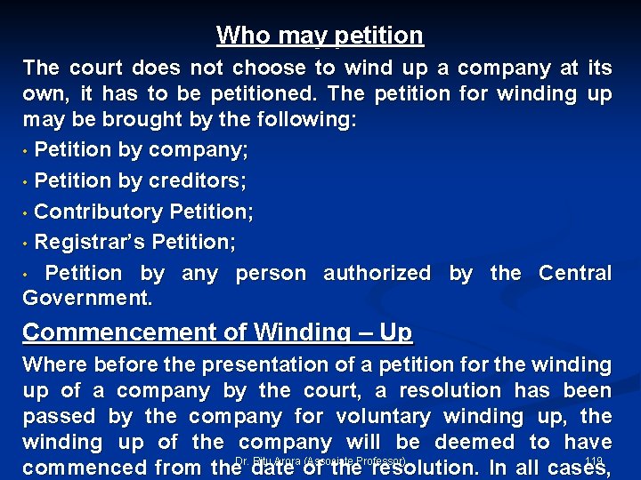 Who may petition The court does not choose to wind up a company at