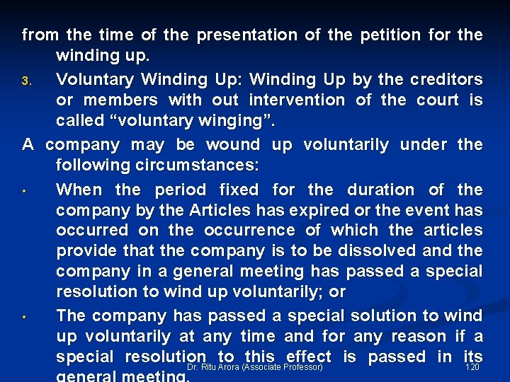 from the time of the presentation of the petition for the winding up. 3.