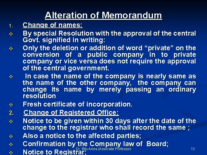 Alteration of Memorandum 1. v v 2. v v Change of names: By special
