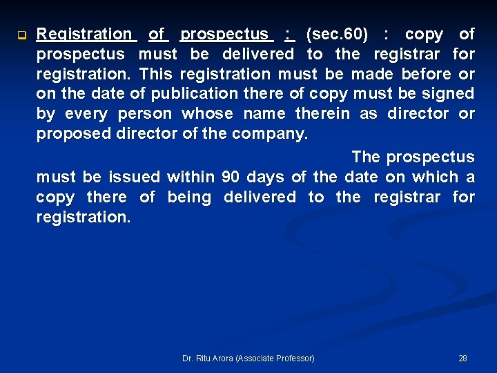 q Registration of prospectus : (sec. 60) : copy of prospectus must be delivered