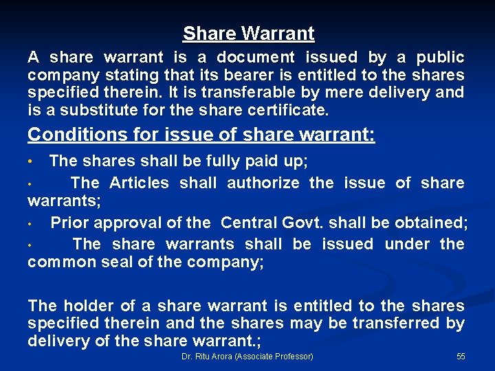 Share Warrant A share warrant is a document issued by a public company stating