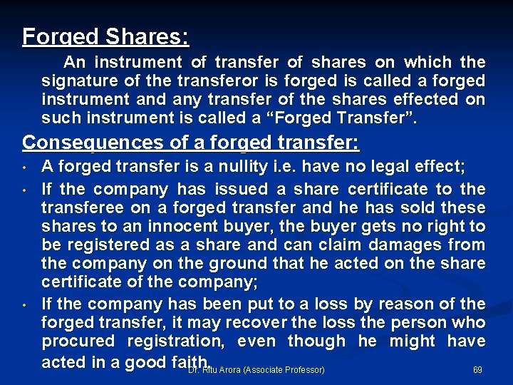 Forged Shares: An instrument of transfer of shares on which the signature of the