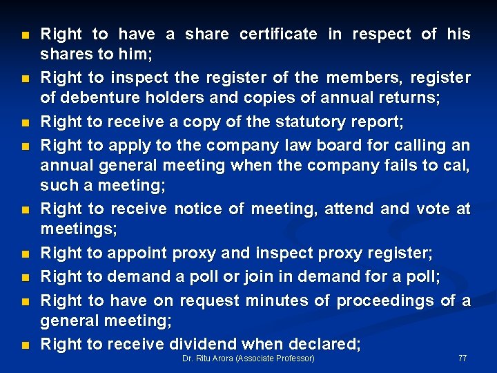 n n n n n Right to have a share certificate in respect of