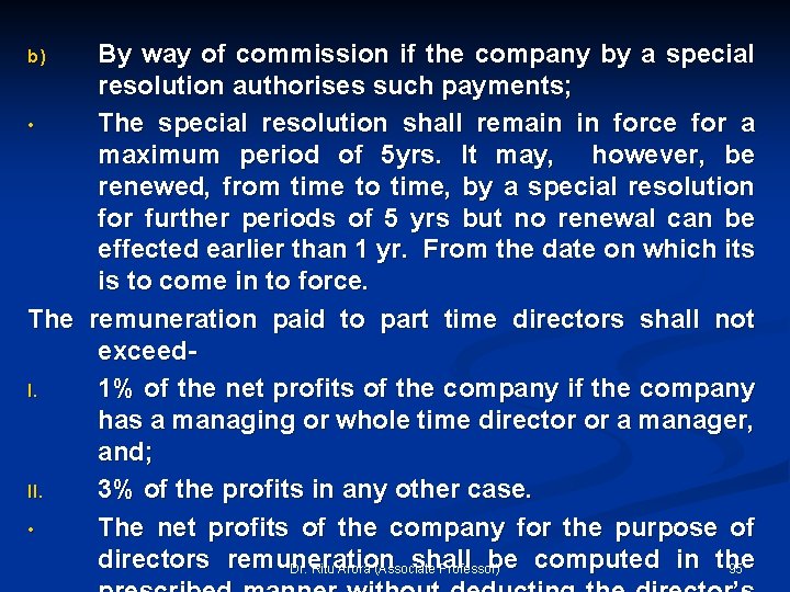 By way of commission if the company by a special resolution authorises such payments;