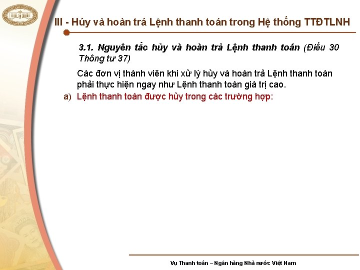 III - Hủy và hoàn trả Lệnh thanh toán trong Hệ thống TTĐTLNH 3.