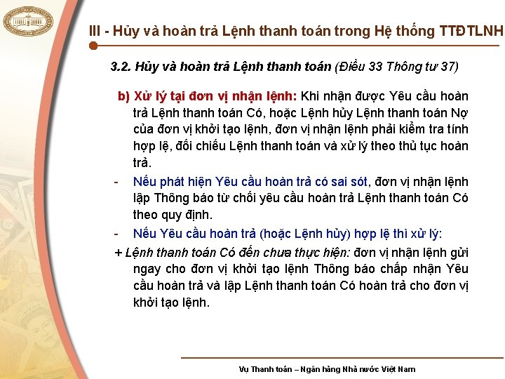 III - Hủy và hoàn trả Lệnh thanh toán trong Hệ thống TTĐTLNH 3.