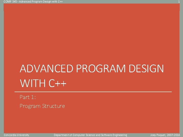 COMP 345 - Advanced Program Design with C++ 1 Click to edit Master title