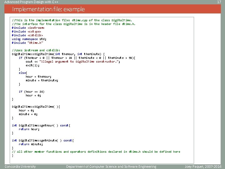 Advanced Program Design with C++ 17 Implementation file: example //This is the implementation file: