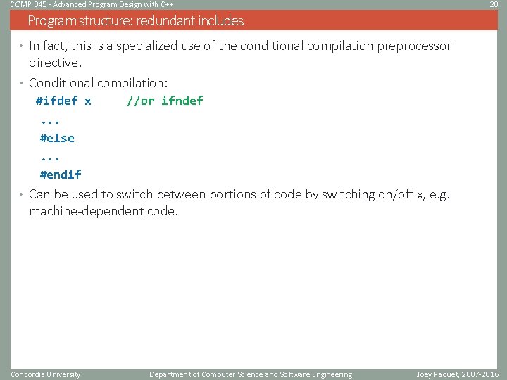 COMP 345 - Advanced Program Design with C++ 20 Program structure: redundant includes •