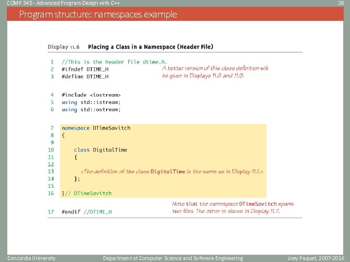 COMP 345 - Advanced Program Design with C++ 28 Program structure: namespaces example Concordia