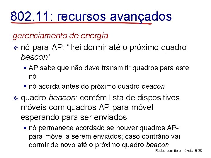 802. 11: recursos avançados gerenciamento de energia v nó-para-AP: “Irei dormir até o próximo