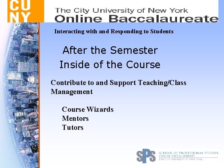 Interacting with and Responding to Students After the Semester Inside of the Course Contribute